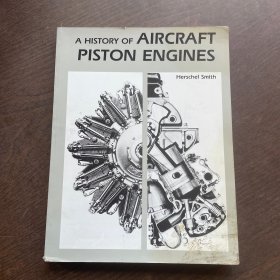 A HISTORY OF AIRCRAFT PISTON ENGINES（飞机活塞发动机的历史）