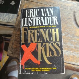 ERIC VAN LUSTBADER FRENCH XKISS原版英文书