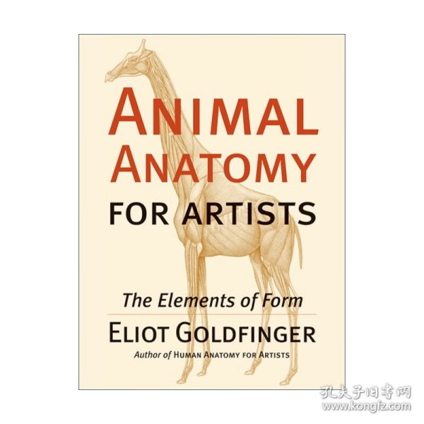 Animal Anatomy for Artists：The Elements of Form