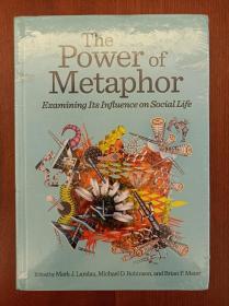 The Power of Metaphor: Examining Its Influence on Social Life（精装）（现货，实拍书影）