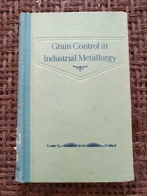 Grain Control in Industrial Metallurgy （工业冶金的粒度控制）（目录见图）