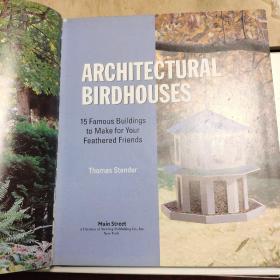 英文原版 精装 大16开  ARTICHITECTURAL BIRDHOUSES：15 Famous Buildings to Make for your Feathered Friends（建筑鸟巢），海量插图图示