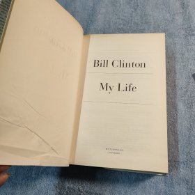 My Life Bill Clinton（16开精装本 2004版 英文原版 我的生活：克林顿回忆录）有插图