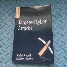 Targeted Cyber Attacks