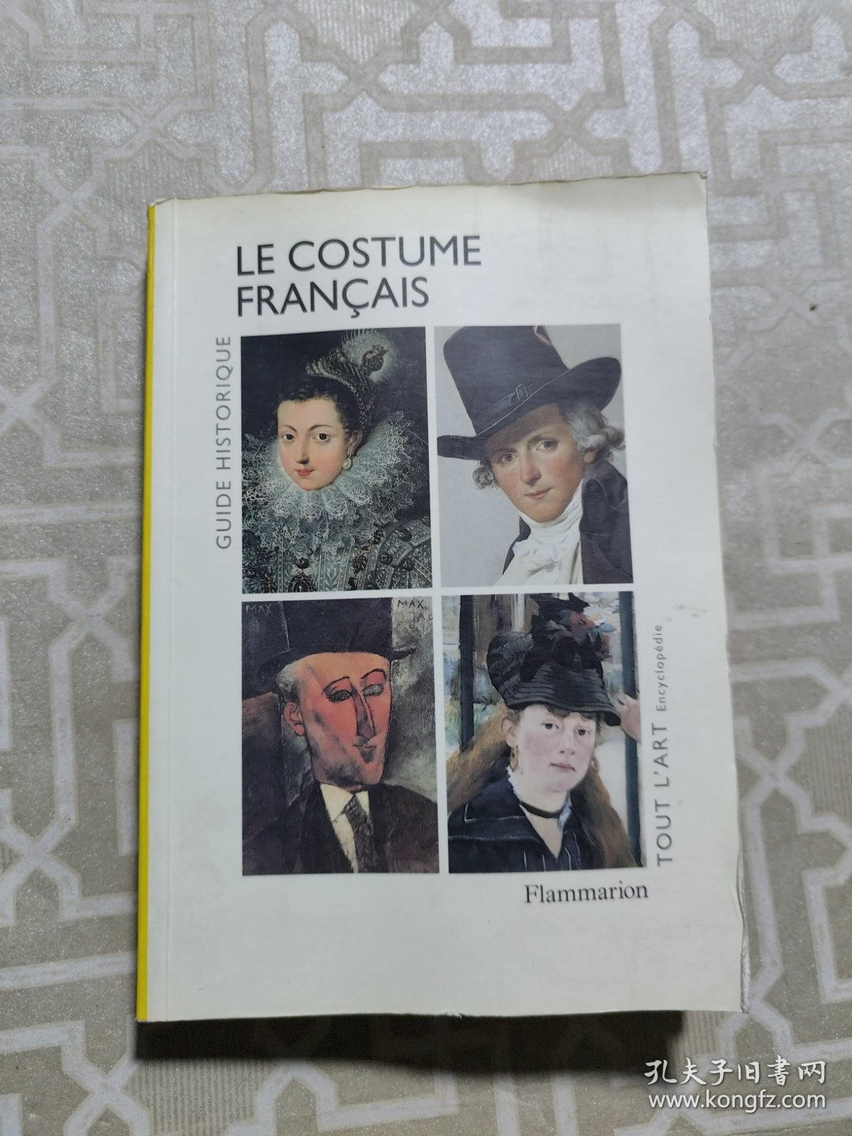 LE COSTUME FRANCAIS GUIDE HISTORIQUE