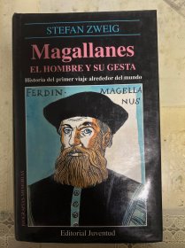 Magallanes EL HOMBRE Y SU GESTA 西班牙文 麦哲伦及其孕育 环球旅行