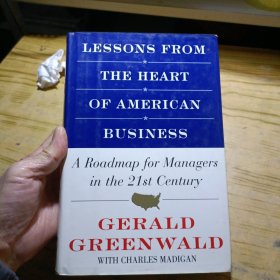 LESSONS FROM THE HEART OF AMERICAN BUSINESS