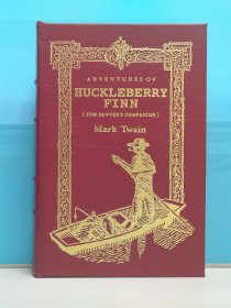 ADVENTURES OF HUCKLEBERRY FINN，《哈克贝利·芬恩历险记》，by Mark Twain，马克·吐温著，Easton Press 100 Greatest Books Ever Written，伊斯顿出版社世界百部名著真皮豪华珍藏版，好品