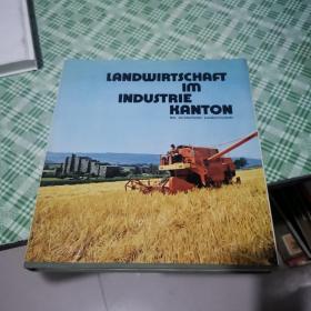 LANDWIRTSCHAFT IM INDUSTRIE KANTON