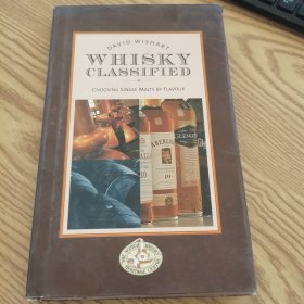 Whisky Classified: Choosing Single Malts by Flavour（英语 精装）