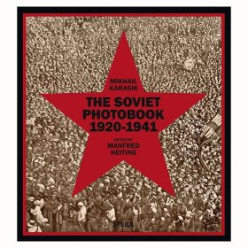 【预订】The Soviet Photobook 1920-1941 | 苏联摄影集1920-1941