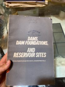 DAMS， DAM FOUNDATIONS，AND RESERVOIR SITES （坝、坝基和水库地基）