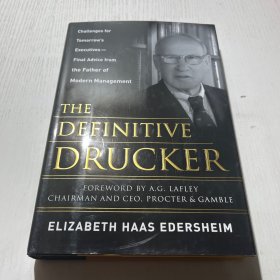 The Definitive Drucker：Challenges For Tomorrow's Executives -- Final Advice From the Father of Modern Management