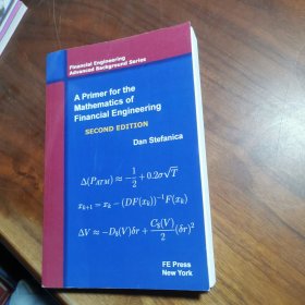 A Primer For The Mathematics Of Financial Engineering, Second Edition