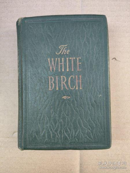 The White Birch—白桦树（英文精装 1949年 内收录精美插图）