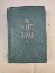 The White Birch—白桦树（英文精装 1949年 内收录精美插图）