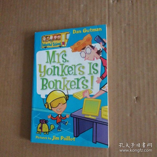 My Weird School #18: Mrs. Yonkers Is Bonkers!  疯狂学校#18：扬克斯太太疯了！