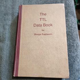 The TTL Data Book for Design Engineers (设计技术人员用的TTL集成电路参数手册) 布脊精装 馆藏