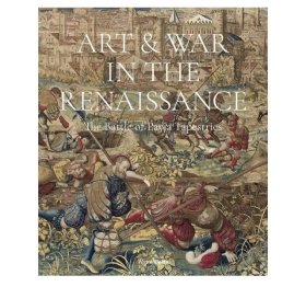 Art & War in the Renaissance 文艺复兴时期的艺术与战争