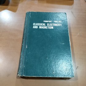 CLASSICAL ELECTRICITY AND MAGNETISM SECOND EDITION 经典电学与磁学 第2版