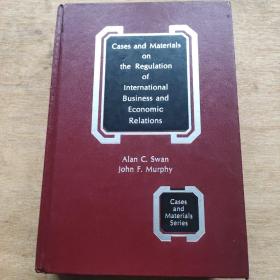 Cases and Materials on the Regulation of International Business and Economic Relations（国际经济贸易规则案例与材料）