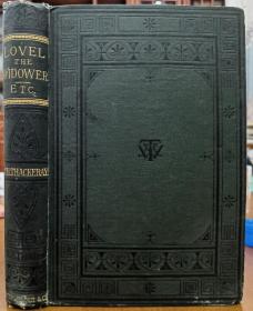 1879年Thackeray一部戏剧《The Wolves and the Lamb》和两部中篇小说《Lovel the Widower》《Denis Duval》三部作品合一册 萨克雷自绘插图，英文原版，布面精装，版画插图