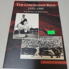 The Cincinnati Reds 1950-1985