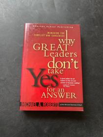 如何做出明智的决策WHY GREAT LEADERS DON'T TAKE YES FOR AN ANSWER