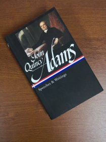 【2-3個月左右到貨 BOOK LOVERS專享244元】John Quincy Adams Speeches & Writings 美國第六任總統(tǒng) 約翰·昆西·亞當(dāng)斯 演講和著作集 其政治著作首次出版 含注釋 包括21部政治著作全文 Library of America 美國文庫 英文英語原版 美國作家最權(quán)威版本 當(dāng)今裝幀典范 布面封皮瑣線裝訂 絲帶標(biāo)記 圣經(jīng)無酸紙薄而不透保存幾個世紀(jì)不泛黃