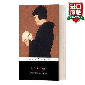 Shakespearean Tragedy：Lectures on Hamlet, Othello, King Lear & Macbeth (New Shakespeare Library)