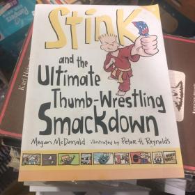 英语原版童书：Stink And The Ultimate Thumb-Wrestling Smackdown Stink adventures 系列 Peter H· Reynolds插图Megan McDonald文