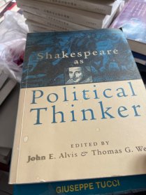 SHAKESPEARE AS POLITICAL THINKER