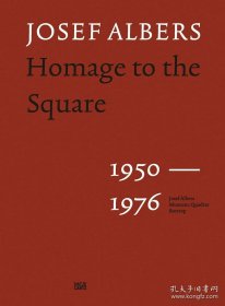 约瑟夫阿尔伯斯：向广场致敬1950-1976Josef Albers: Homage to the Square