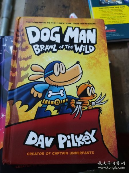现货 神探狗狗的冒险6 地之战 英文原版 Dog Man 6：Brawl of the Wild 精装全彩 6-12岁 儿童漫画书（大本32开101）