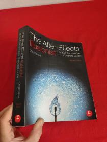 The After Effects Illusionist  （ 16开）  【详见图】，附光盘
