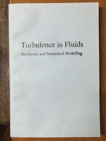 turbulence in fluids - stochastic and numerical modeling 2ed 流体中的湍流-随机和数值模式 （英文版）