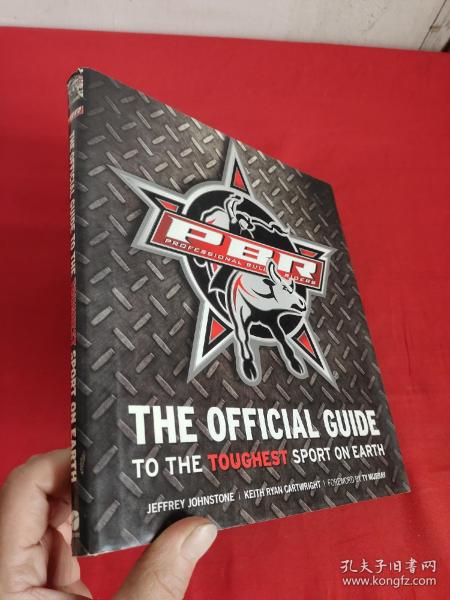 Professional Bull Riders: The Offcial Guide to the Toughest Sport on Earth