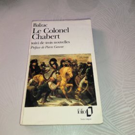 法文原版 巴尔扎克 Le Colonel Chabert：suivi de trois nouvelles preface de pierre gascar