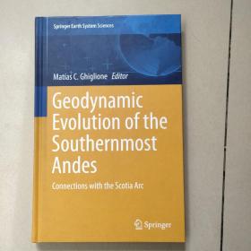 Geodynamic Evolution of the Southernmost Andes（安第斯山脉最南端的地球动力学）精装没勾画