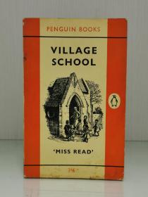 Village School by Miss Miss Read [ Penguin Books 1960年版 ]（英国文学）英文原版书