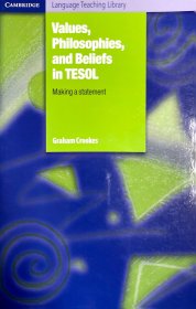 Values, Philosophies,and Beliefs in TESOL: Making a Statement