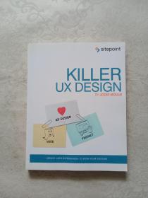 英文原版Killer UX Design: Create User Experiences to Wow Your Visitors