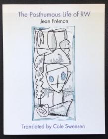 Jean Frémon《The Posthumous Life of RW》