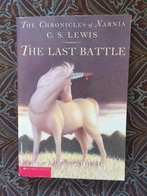The Chronicles of Narnia Book 7 : The Last Battle [英文版]