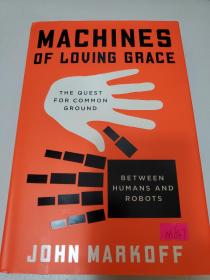 Machines of Loving Grace：The Quest for Common Ground Between Humans and Robots