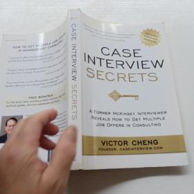 Case Interview Secrets：A Former McKinsey Interviewer Reveals How to Get Multiple Job Offers in Consulting