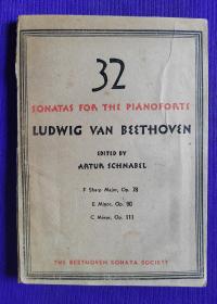老乐谱  英文原版   LUDWIG VAN BEETHOVEN  路德维格·范·贝多芬.。32  SONATAS FOR THE PIANOFORTE  钢琴奏鸣曲  32
