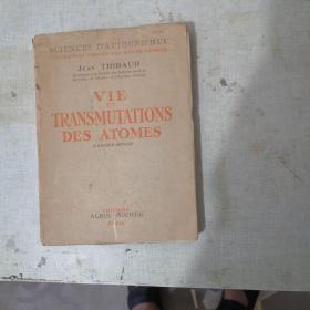 VIE ET TRANSMUTATIONS DES ATOMES【1941年毛边本】