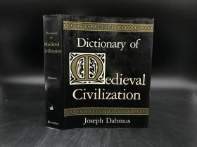 1984年 DICTIONARY OF MEDIEVAL CIVILIZATION BY JOSEPH DAHMUS 精装16开