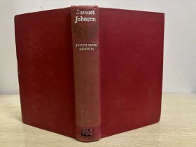 （75年前古旧书）Samuel Johnson          《约翰逊传》，有名的传记，贝特那本后来出版，获普利策奖、国家图书奖等多种奖项的名著《约翰逊传》从本书获益匪浅，据说甚至有语句雷同